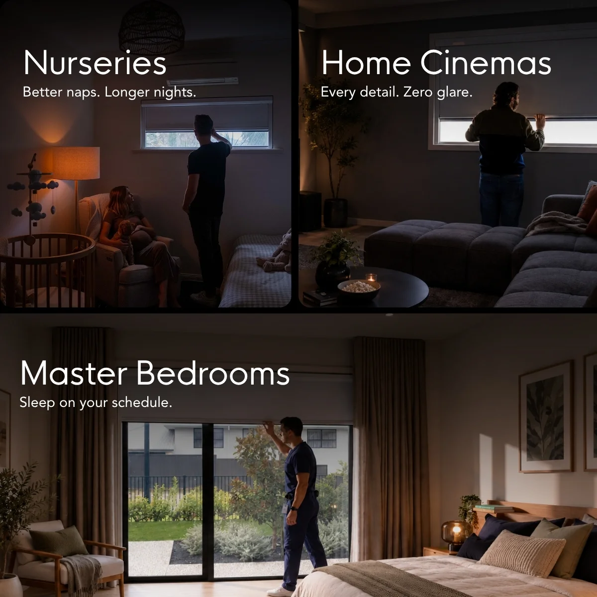 Nurseries, home cinemas and master bedrooms — better naps, zero glare, and sleep on your schedule